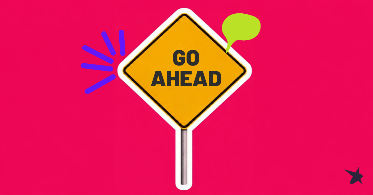 go ahead sign