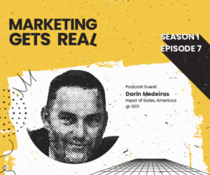 S1 E7: Marketing from a Sales Point of View: The Good, The Bad, and Ugly with Darin Medeiros